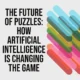 The future of artificial intelligence in creating personalized logic puzzle experiences